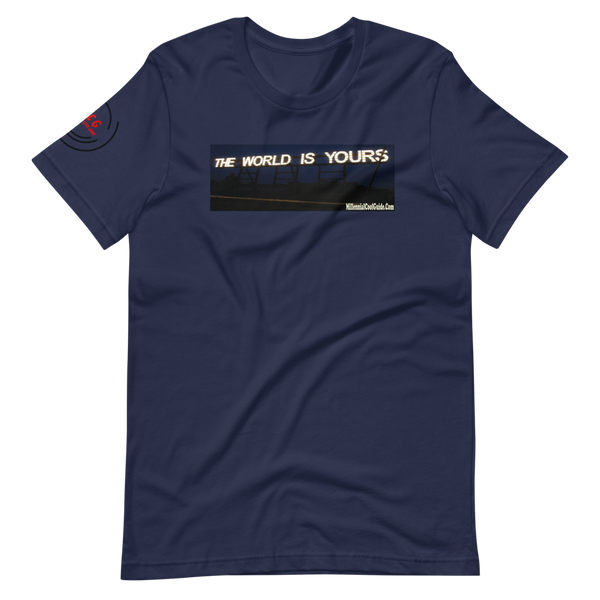 The World Is Yours #1 - Cotton T-Shirt